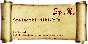 Szeleczki Miklós névjegykártya